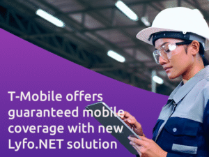T-Mobile offers guaranteed mobile coverage with new Lyfo.NET solution